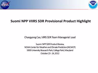 Suomi NPP VIIRS SDR Provisional Product Highlight