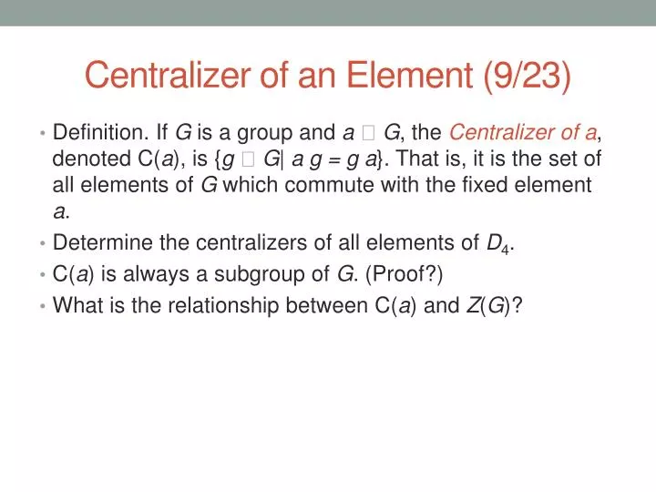 centralizer of an element 9 23