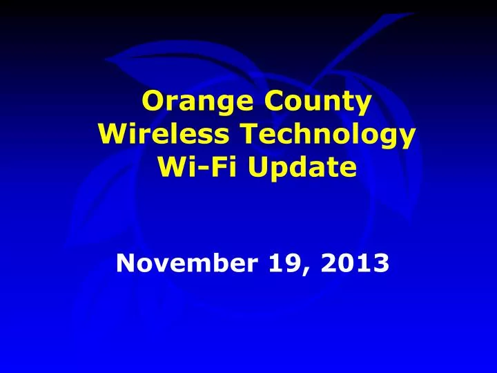 orange county wireless technology wi fi update