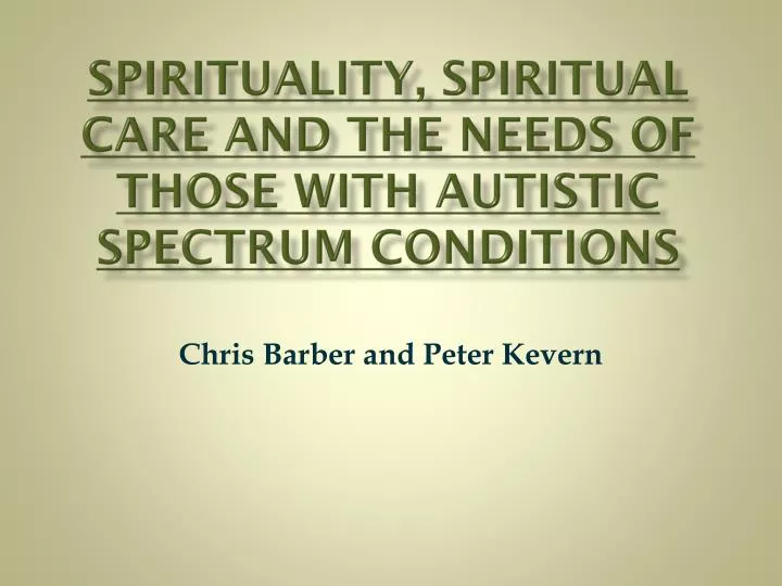 spirituality spiritual care and the needs of those with autistic spectrum conditions