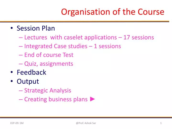 organisation of the course