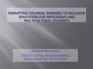 Disrupting colonial barriers to inclusive education for indigenous and multicultural students