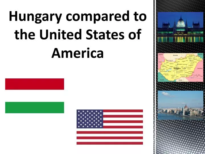 hungary compared to the united states of america