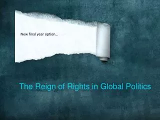 The Reign of Rights in Global Politics