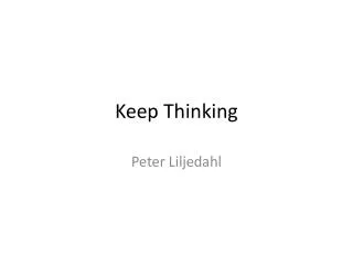 Keep Thinking