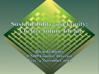Sustainability and Equity: A better future for all