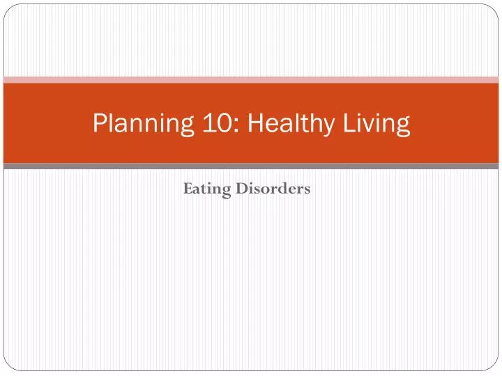 planning 10 healthy living