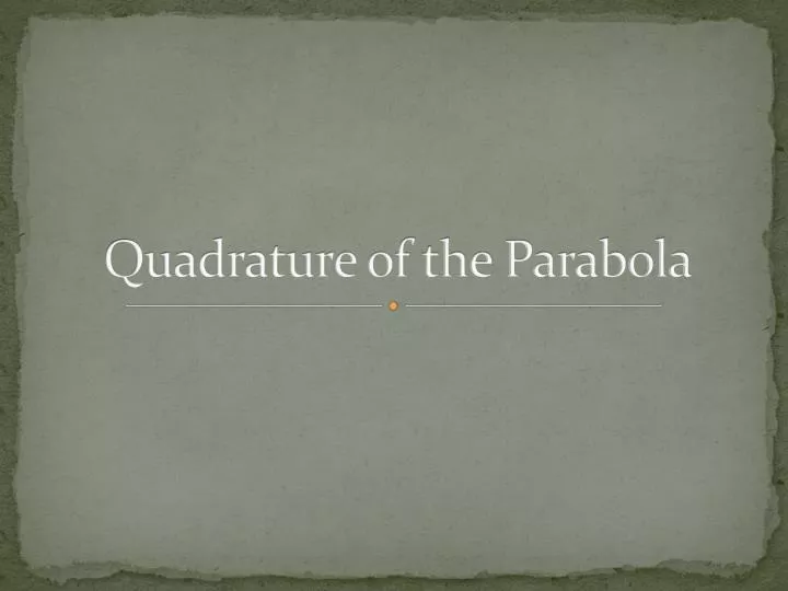 quadrature of the parabola