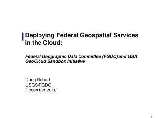 Deploying Federal Geospatial Services in the Cloud: