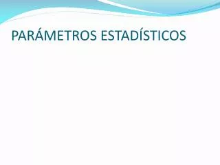 par metros estad sticos