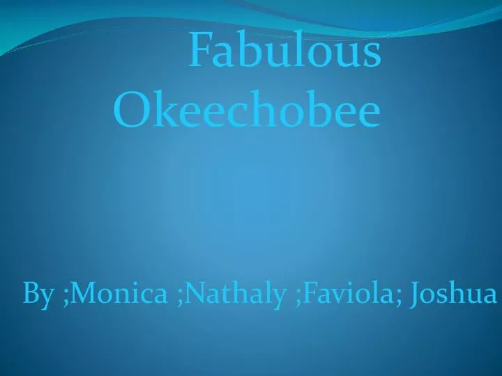 fabulous okeechobee