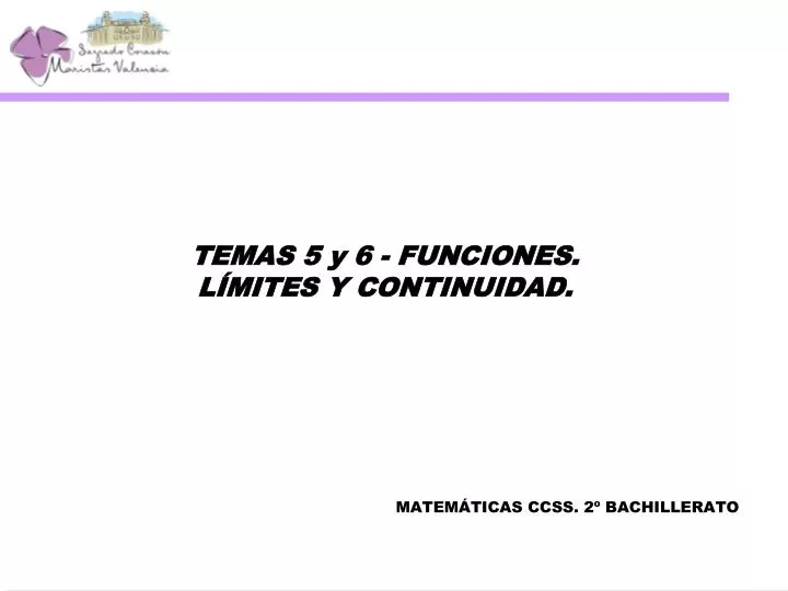 temas 5 y 6 funciones l mites y continuidad