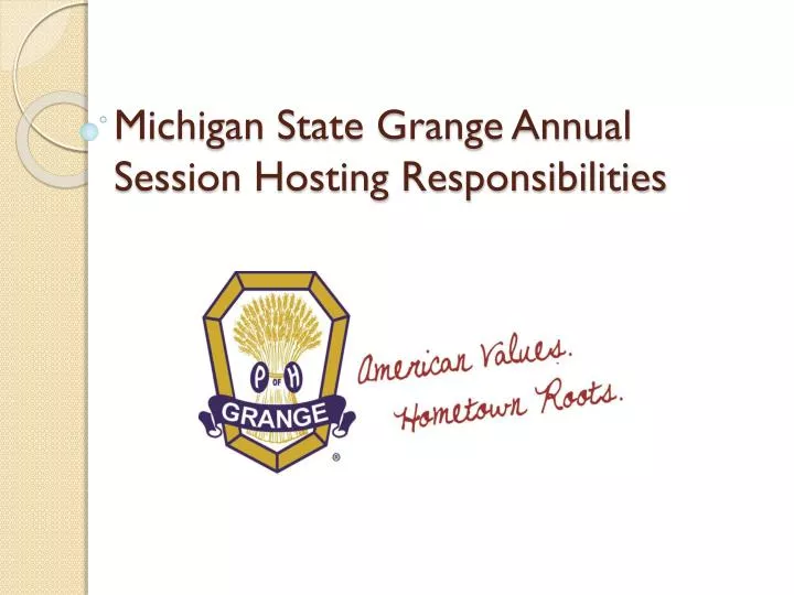 michigan state grange annual session hosting responsibilities