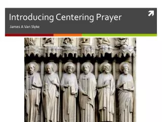 Introducing Centering Prayer