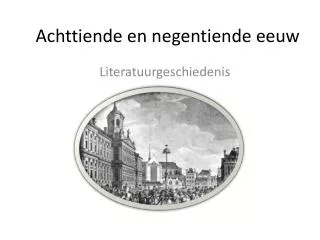 achttiende en negentiende eeuw