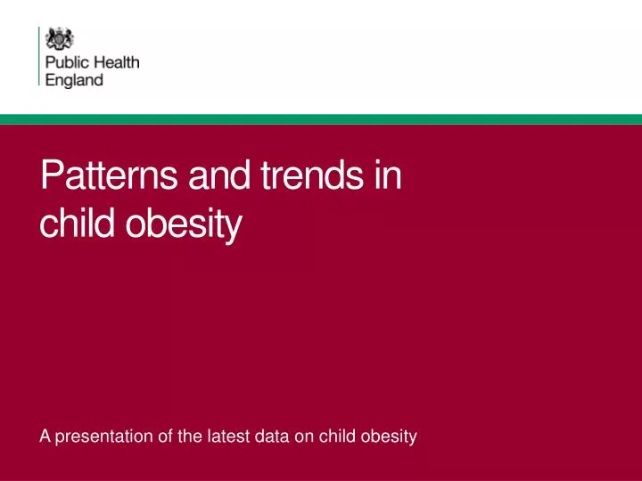 patterns and trends in child obesity