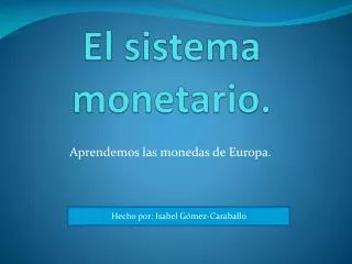 el sistema monetario