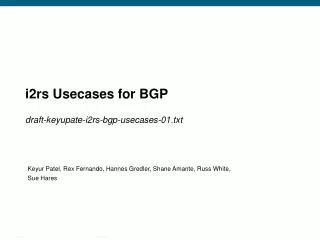 i2rs Usecases for BGP