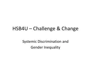 HSB4U – Challenge &amp; Change