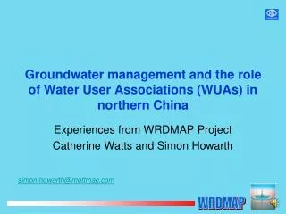 Groundwater management and the role of Water User Associations (WUAs) in northern China