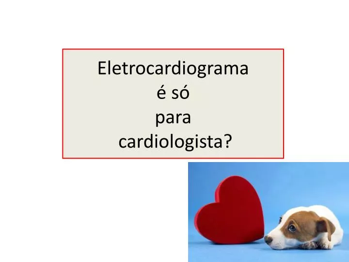 eletrocardiograma s para cardiologista
