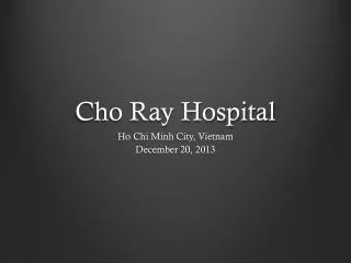 Cho Ray Hospital