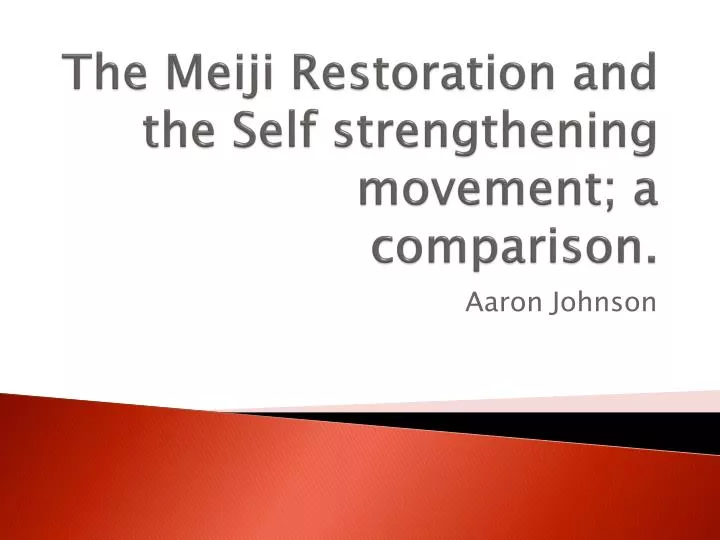 the meiji restoration and the self strengthening movement a comparison