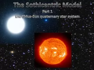 The Sothicentric Model Part 1 the Sirius-Sun quaternary star system
