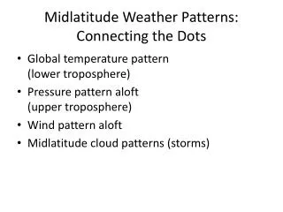 Midlatitude Weather Patterns: Connecting the Dots