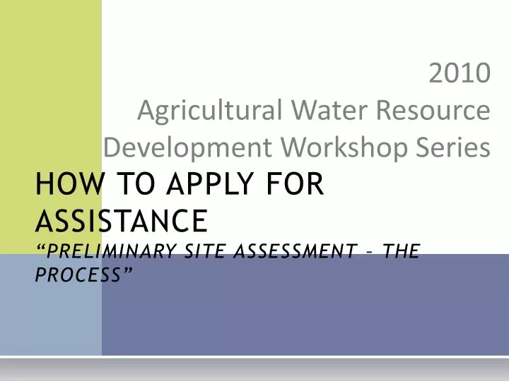 how to apply for assistance preliminary site assessment the process