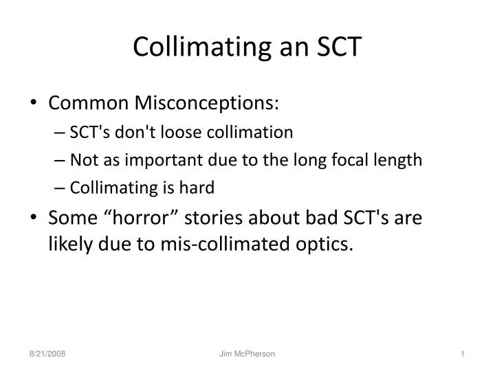 collimating an sct