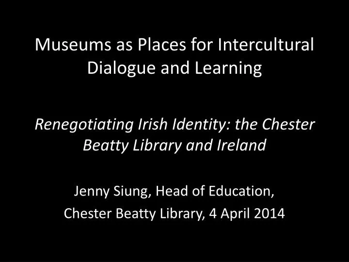 museums as places for intercultural dialogue and learning