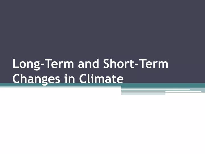long term and short term changes in climate