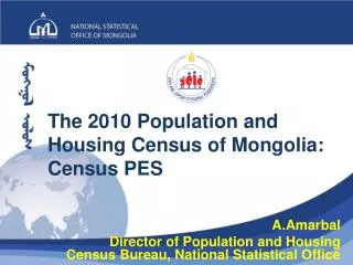 The 2010 Population and Housing Census of Mongolia: Census PES