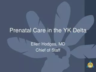 Prenatal Care in the YK Delta