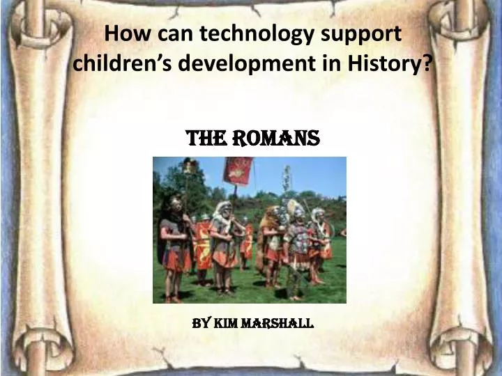 how can technology support children s development in history