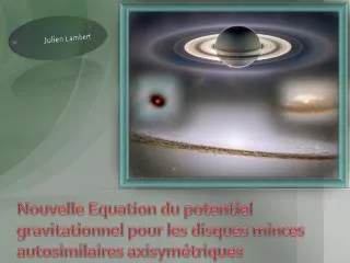 nouvelle equation du potentiel gravitationnel pour les disques minces autosimilaires axisym triques