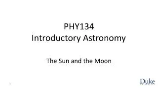 PHY134 Introductory Astronomy