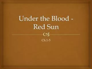 Under the Blood -Red Sun