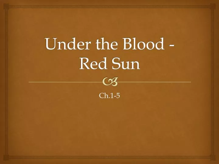 under the blood red sun