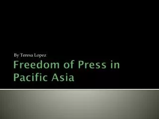 Freedom of Press in Pacific Asia