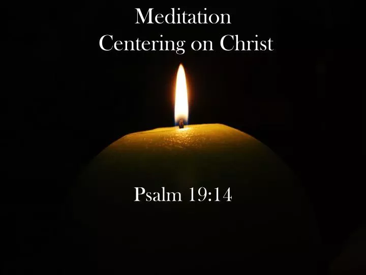 meditation centering on christ