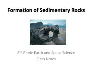 Formation of Sedimentary Rocks