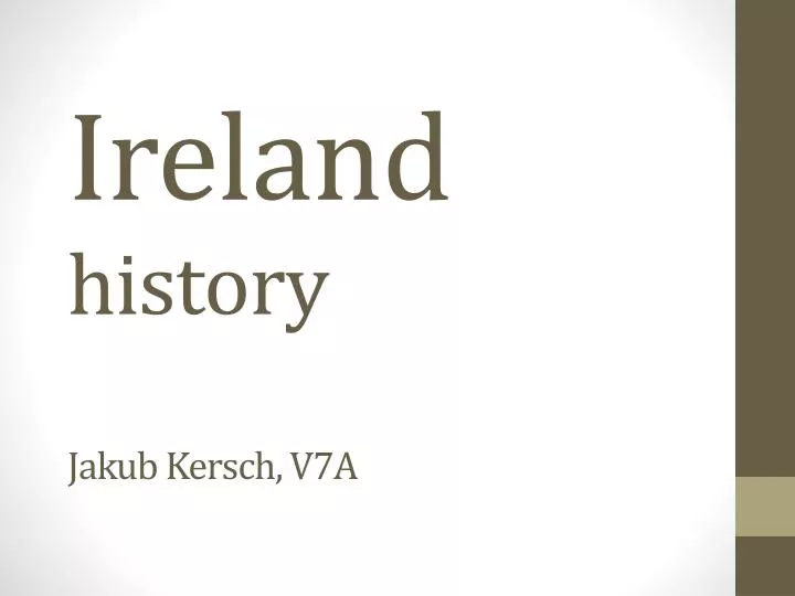 ireland history jakub kersch v7a