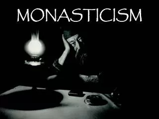 MONASTICISM