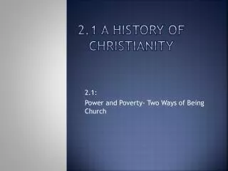 2.1 A History of Christianity