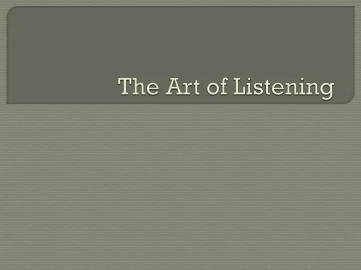 the art of listening