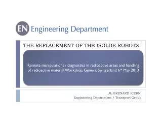 THE REPLACEMENT OF THE ISOLDE ROBOTS