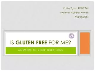 IS GLUTEN FREE For ME?