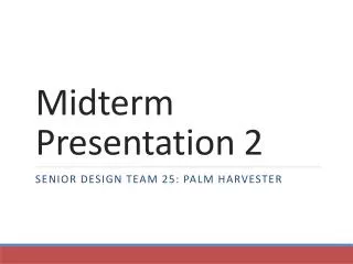 Midterm Presentation 2
